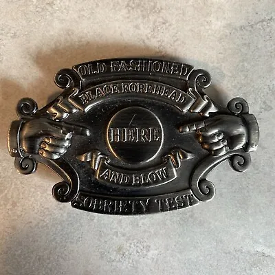 Old Fashion Place For Head Here And Blow Sobriety Test￼ Funny Belt Buckle! SMC! • $19.99