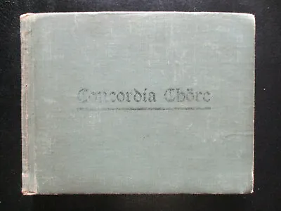 Antique Vtg 1909 Lutheran German Concordia Choirs CHORE HC Book Songs/Music • $7.99