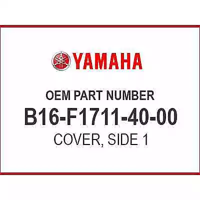 Yamaha COVER SIDE 1 B16-F1711-40-00 OEM NEW • $39.64