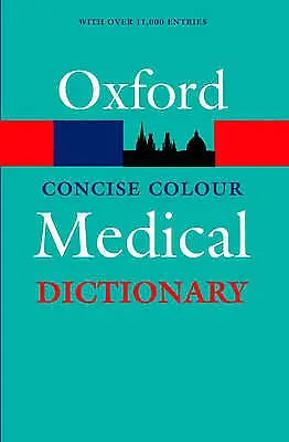 Martin Elizabeth A. : Concise Colour Medical Dictionary (Oxfor Amazing Value • £4.12