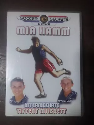 Soccer Secrets & Fitness Mia Hamm Intermediate Tiffeny Milbrett DVD • $14.79