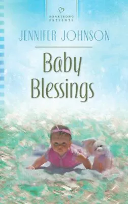 Baby Blessings Paperback Jennifer Johnson • £3.28