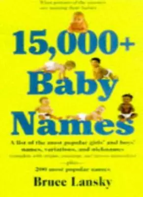 15 000+ Baby NamesBruce Lansky • £2.73