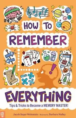 How To Remember Everything: Tips & Tricks To Become A Memory Master! • $11.06