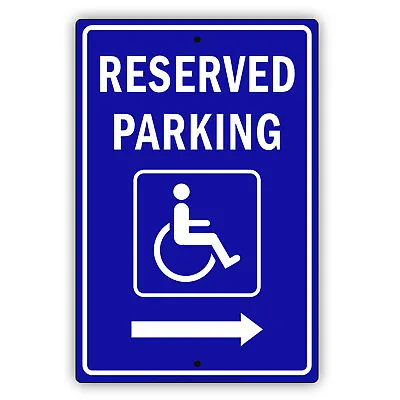 Reserved Handicap Disabled People Parking Right Arrow Aluminum Metal 8x12 Sign • $9.85