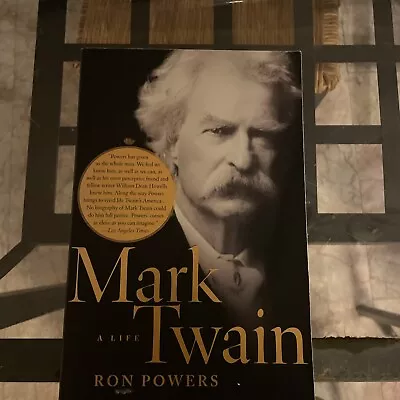 Mark Twain : A Life By Ron Powers (2006 Trade Paperback) • $14.40