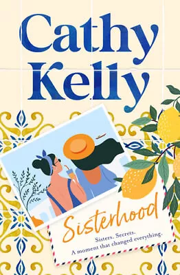NEW Sisterhood By Cathy Kelly Paperback Free Shipping • $23.70