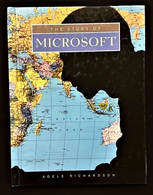 THE STORY OF MICROSOFT (Built For Success) By Adele Richardson (2004) • $19.99