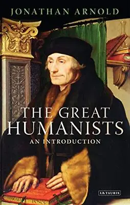 £14.47 • Buy The Great Humanists: European Thought On The Eve Of The Reformat