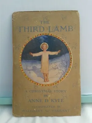 The Third Lamb. A Christmas Story. Anne D.Kyle. Illustrated Paperback. 1938 • $36.63