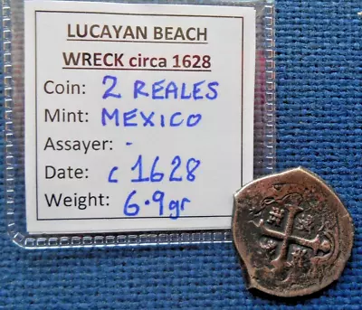 SHIPWRECK Treasure SILVER Coin LUCAYAN BEACH Wreck 2 REALES Cob C1628 COA Salvag • $129.31