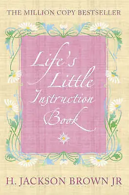 Brown H. Jackson Jr. : Life’s Little Instruction Book FREE Shipping Save £s • £2.34