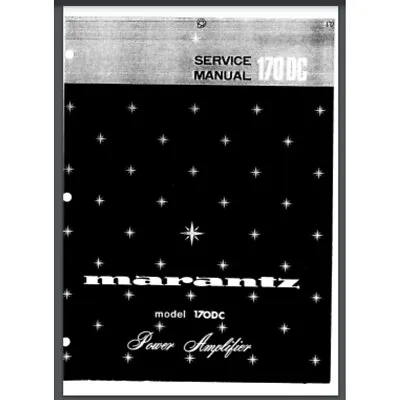 Marantz Model 170DC Power Amplifier Service Manual 19 Pages Comb Bound • $10