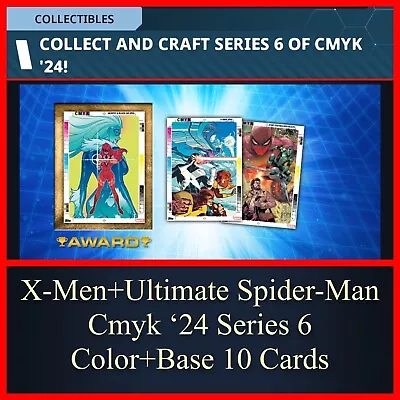 Cmyk ‘24 S6 X-men+ultimate Spider-man Color+base 10 Cards-topps Marvel Collect • $1.49