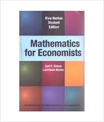 Mathematics For Economists (Paperback) By Carl P Simon • $36.49