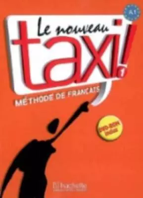 Le Nouveau Taxi!: Livre De L'eleve 1 + Audio Et Video Online • £4.84