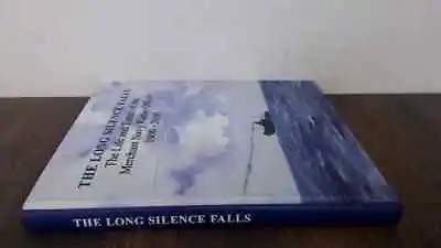 			The Long Silence Falls: The Life And Times Of The Merchant Navy R		 • £42.49