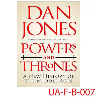 Powers And Thrones: A New History Of Middle Ages By Dan Jones 9781789543537 Hard • £15.54