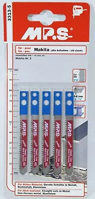 MPS Jigsaw Blade Straight Cut 6mm 3313-5 Old Makita 2 Hole Fitting Pack Of 5 • $23