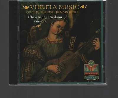 Vihuela Music Of The Spanish Renaissance / CD / Christopher Wilson • $19.99