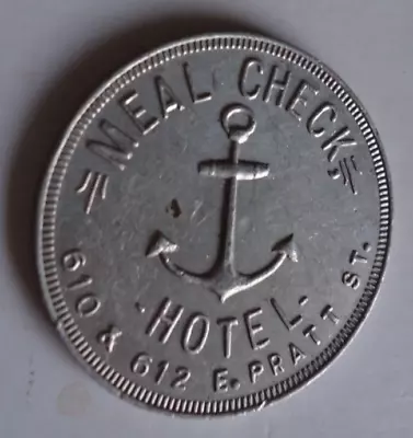 Antique Trade Token  Lg. 32mm MEAL CHECK Anchor Hotel Baltimore Md  35 Cents • $15