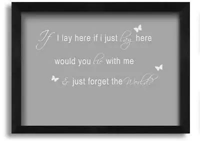 Music Quote If I Lay Here Snow Patrol 2 Grey White Black Framed Print Wall Art • £17.99