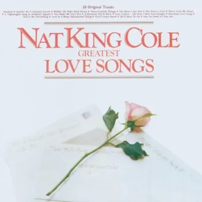 Nat King Cole Greatest Love Songs (CD) • £5.96