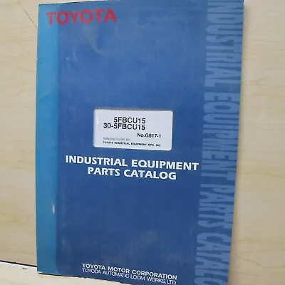 $89.95 • Buy TOYOTA 30-5FBCU15 Forklift Lift Truck Parts Manual Book Catalog List Spare Mast