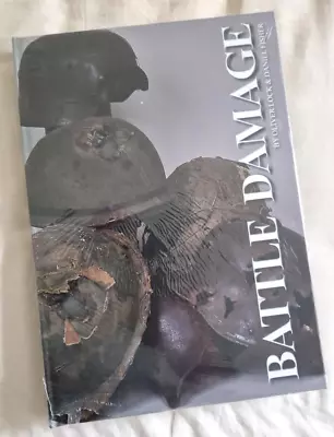 Battle Damage Book By Oliver Lock Helmets Bullets & Shrapnel WW1 WW2 Vietnam • £49.99