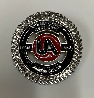 UA PLUMBERS PIPEFITTERS STEAMFITTERS UNION LOCAL Lapel Pin 538 Johnson City TN • $49