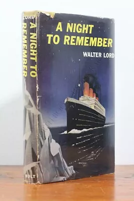 Walter Lord | Emily Rugg / A Night To Remember 1955 • £1187.41