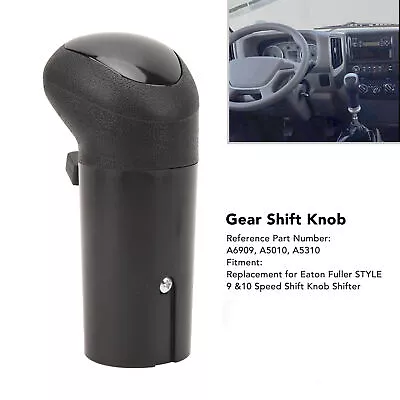 ☆* Gear Shift Knob A6909 High Sensitivity For Eaton Fuller STYLE 9 &10 Speed • $39.85