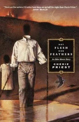 Not Flesh Nor Feathers By Priest Cherie • $4.43