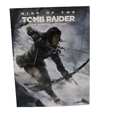 Rise Of The Tomb Raider Official Art Book Stunning Visuals & Behind-the-Scenes • $39.95