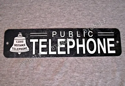 Metal Sign TELEPHONE Public Pay Coin Vintage Replica Phone Booth Rotary Black  • $12.60