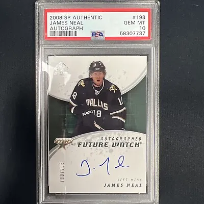 James Neal 2008 SP Authentic Future Watch Auto  RC #790/999 PSA 10 • $47.83