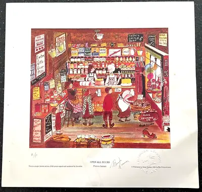  OPEN ALL HOURS” By Frances Lennon MBE Signed Artists Proof (un-numbered) • £40