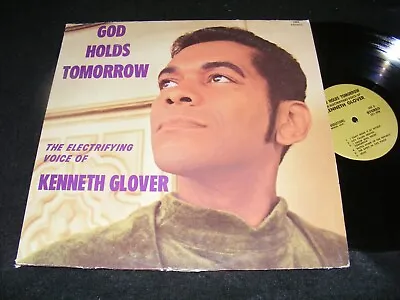 KENNETH GLOVER Private Issue Gospel 60s Martin Luther King LP GOD HOLDS TOMORROW • $7.50