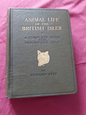 £18 • Buy Vintage Animal Life Of The British Isles By Edward Step 1932 147 Illustrations 