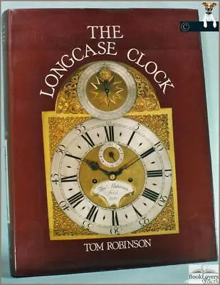 Longcase Clock-Robinson; FIRST EDITION; Signed; 1981; Hardback In Dust Wrapper • £28.99