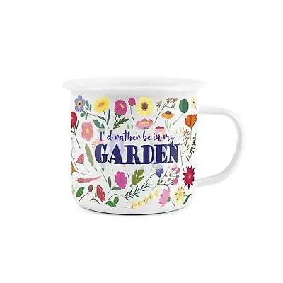 Gardening Mug - I'd Rather Be In My Garden Enamel Mug  - Present For Gardeners • £11.99