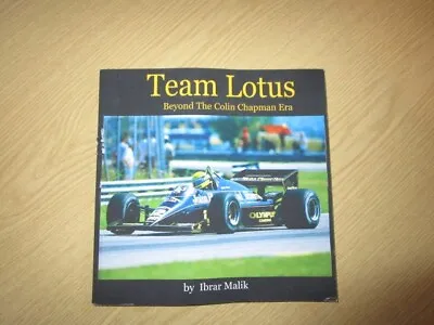Team Lotus - Beyond The Colin Chapman Era By Ibrar Malik • £9