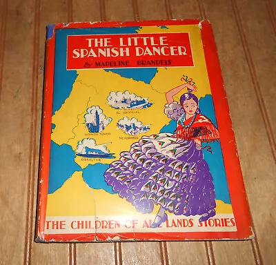 1936 The Little Spanish Dancer Madeline Brandeis 1st Ed. Photographic Illust. • $14.95