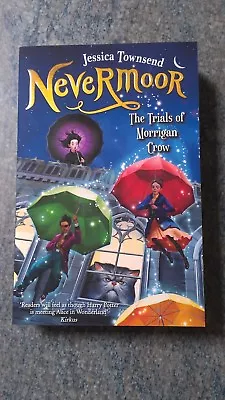 Nevermoor: The Trials Of Morrigan Crow **SIGNED**  To Riley  BY JESSICA TOWNSEND • $39.95