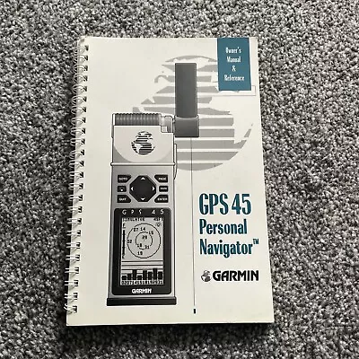 £9.99 • Buy Garmin GPS 45 Owners Manual & Reference