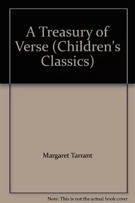 A Treasury Of Verse (Children's Classics) By Margaret Tarrant • $12.71