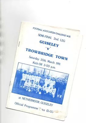 90/91 Guisleley V Trowbridge Town (fa.vase Semi Final) • £1.20