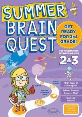 Summer Brain Quest Ser.: Summer Brain Quest: Between Grades 2 And 3 By... • $8.50