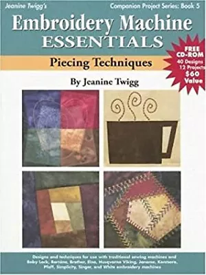 Embroidery Machine Essentials : Piecing Techniques Hybrid Jeanine • $5.76