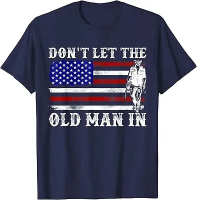 Don't Let The Old Man In Vintage American Flag Unisex T-Shirt • $19.99